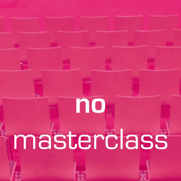 kein Masterclass Workshop